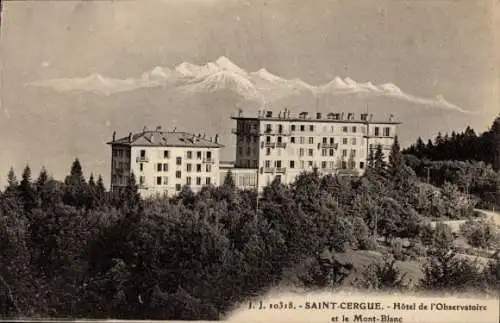 Ak Saint Cergue Kanton Waadt, Hotel de Observatoire, Mont Blanc