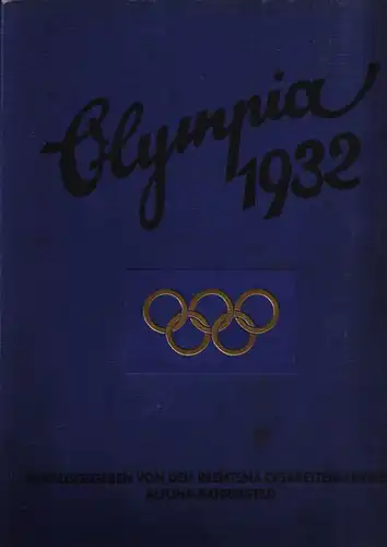 Deutscher Reichsausschuss für Leibesübungen Die Olympischen Spiele in Los Angeles 1932. Die Chronik der X. Olympischen Spiele zu Los Angeles. Reemtsma-Sammelalbum, Bd. 6.