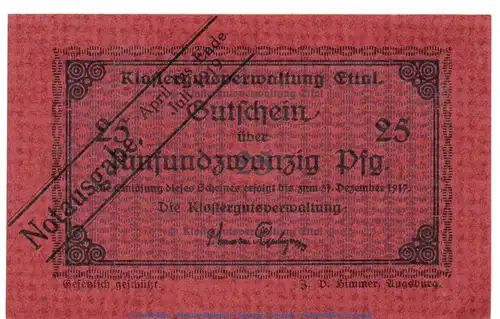 Notgeld Klostergut Ettal 1810.05.74 , 25 Pfennig Schein in kfr. von 1919 , Bayern Verkehrsausgabe