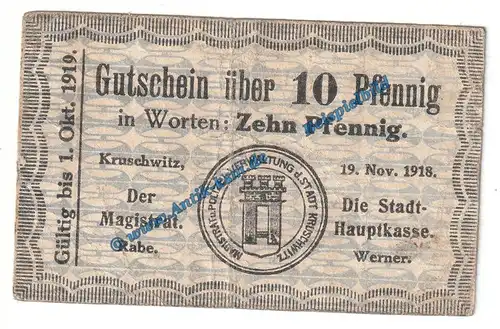 Kruschwitz , Notgeld 10 Pfennig Schein in gbr. Tieste 3750.05.20 , Verkehrsausgabe 1918 Posen