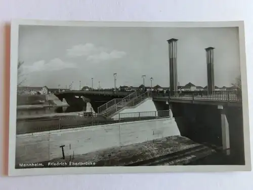 Alte AK Mannheim Friedrich Ebertbrücke [aX772]