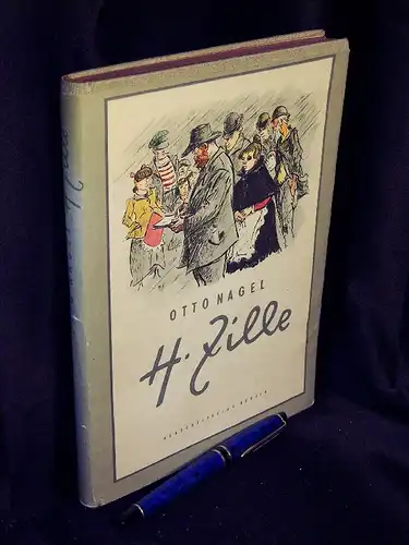 Nagel, Otto: H. Zille - aus der Reihe: Veröffentlichung der Deutschen Akademie der Künste. 