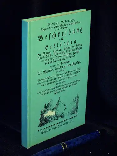 Oesterreich, Matthias: Beschreibung und Erklärung der Grupen, Statuen, ganzen und halben Brust-Stücke, Basreliefs, Urnen und Vasen von Marmor, Bronze und Bley, sowohl von antiker als...