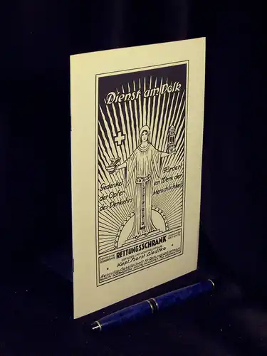 Aesculap Gesellschaft für Rettungswesen (Herausgeber): Rettungsschrank / System Liedtke, 1925, Dienst am Volk - Gedenket der Opfer des Verkehrs - Fördert ein Werk der Menschlichkeit. 