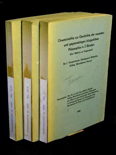 Gerlach, Hans-Martin (Herausgeber): Chrestomathie zur Geschichte der neuesten und gegenwärtigen bürgerlichen Philosophie in 2 Bänden (Von 1840 bis zur Gegenwart) - Band I: Schopenhauer, Kierkegaard...