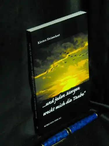 Steineckert, Kirsten: und jeden Morgen weckt mich die Taube` - Eine poetische Reportage - Tagebuchnotizen, Texte, Briefe, Träume und Gedichte 1991 - 1994. 