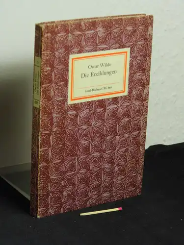 Wilde, Oscar: Die Erzählungen - Lord Arthur Saviles Verbrechen, Das Gespenst von Canterville, Die Spinx ohne Geheimnis, Der Modellmillionär, Das Bildnis des Mf. W.H., Gedichte in Prosa - aus der Reihe: IB Insel-Bücherei - Band: 856. 