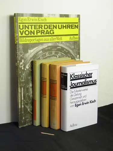 Kisch, Egon Erwin: (Sammlung) Landung in Australien + Prager Pitaval + Ein Schnellzug wittert Morgenluft und andere Erzählungen + Klassischer Journalismus - Die Meisterwerke der...