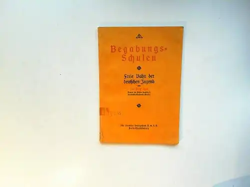 Apel, Max: Begabungsschulen. Freie Bahn der deutschen Jugend. 