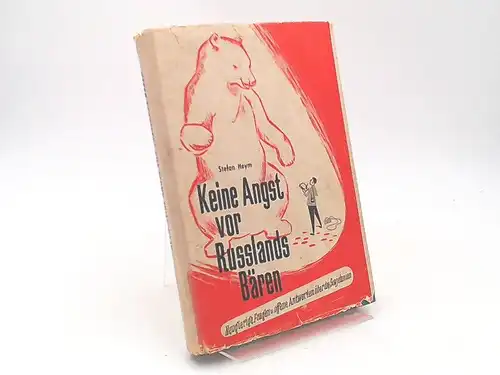 Heym, Stefan: Keine Angst vor Russlands Bären. Neugierige Fragen und offene Antworten über die Sowjetunion. Zuerst erschienen unter dem Titel: "Reise ins Land der unbegrenzten Möglichkeiten", Berlin, Tribüne, 1954. 