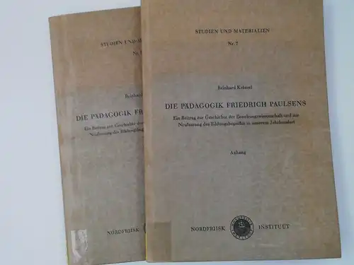 Kränsel, Reinhard: 2 Bücher zusammen - Die Pädagogik Friedrich Paulsens. Ein Beitrag zur Geschichte der Erziehungswissenschaft und zur Neufassung des Bildungsbegriffs in unserem Jahrhundert. Mit...