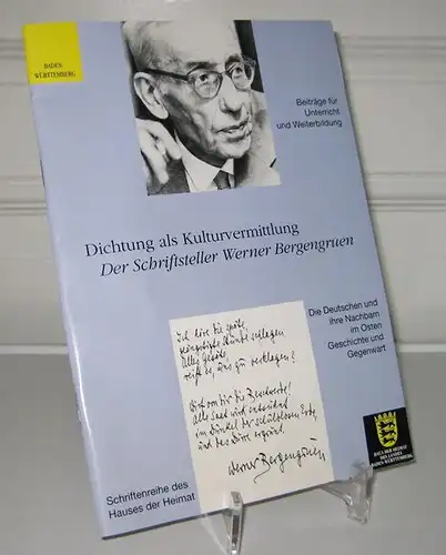 Haus der Heimat des Landes Baden-Württemberg (Hrsg.): Dichtung als Kulturvermittlung. Der Schriftsteller Werner Bergengruen. Beiträge für Unterricht und Weiterbildung. Mit einem Vorwort von Frank-Lothar Kroll...