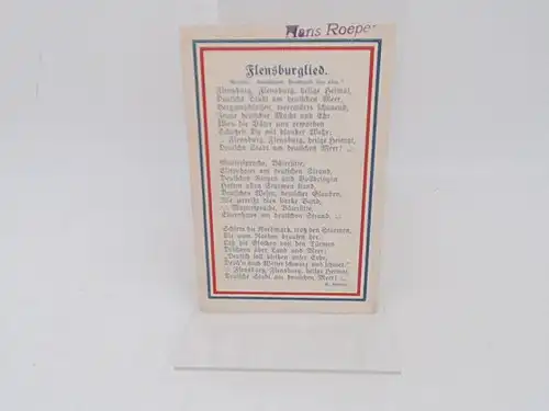 Postkarte zu den Volksabstimmungen über die deutsch-dänische Grenze 1920 in Schleswig:  Aufschrift Vorderseite: Flensburglied. Melodie: "Deutschland, Deutschland über alles." Flensburg, Flensburg, heilge Heimat, Deutsche...