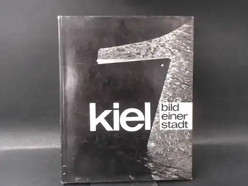 Nafzger, Hermann: Kiel. Bild einer Stadt. 