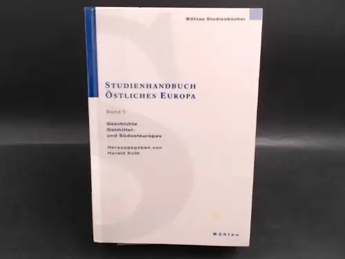 Roth, Harald (Hg.): Studienhandbuch Östliches Europa Band 1: Geschichte Ostmittel- und Südosteuropas. [Böhlau-Studienbücher: Grundlagen des Studiums]. 