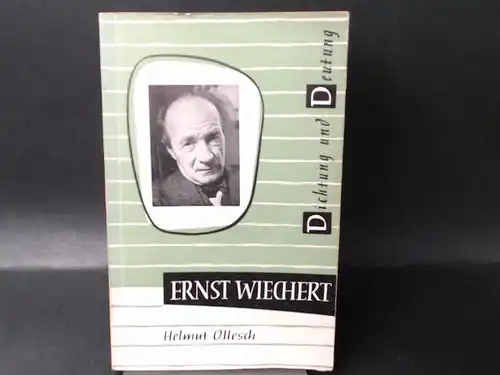 Ollesch, Helmut (Hg): Ernst Wiechert. Dichtung und Deutung, Heft 3. 