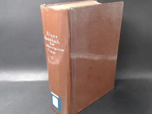 Alnor, Karl [Hg.]: Handbuch zur schleswigschen Frage II. Band. Die schleswigsche Frage und der Weltkrieg. 