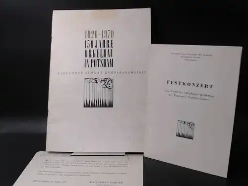 Alexander Schuke Orgelbauanstalt (Hg.): 1820-1970.150 Jahre Orgelbau in Potsdam. 