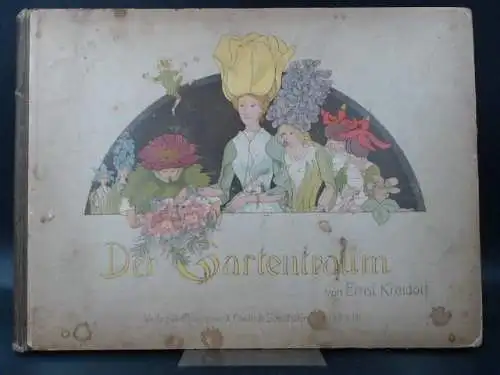 Kreidolf, Ernst: Der Gartentraum. Neue Blumenmärchen. 