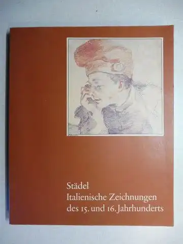 Malke, Lutz S. und Wilhelm Antoni: Italienischen Zeichnungen des 15. und 16. Jahrhunderts aus eigenen Beständen *. 