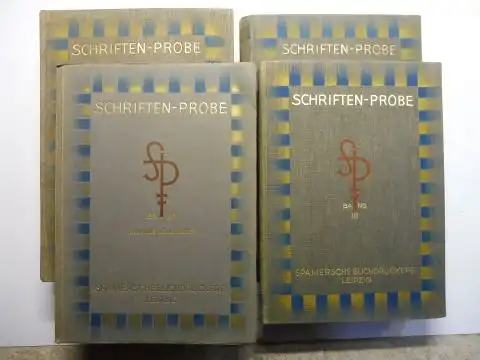 Spamersche Buchdruckerei Leipzig: SCHRIFTEN-PROBE (Schriftenprobe) 4 BÄNDE *: BAND I Werkschriften A. Handsatz - B. Monotype (Einzelbuchstabenguß) - C. Typograph (Zeilenguß) - D. Musiknoten //...