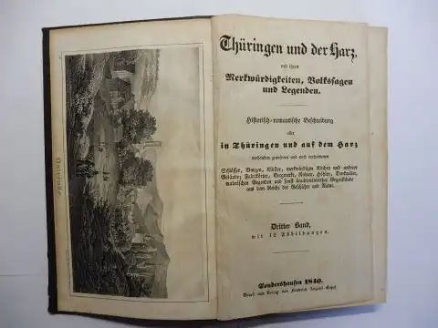 Duval, G., Fr. von Sydow Heinr. Doering u. a: Thüringen und der Harz, mit ihren Merkwürdigkeiten, Volkssagen und Legenden. Dritter (3.) Band mit 12 Abbildungen...