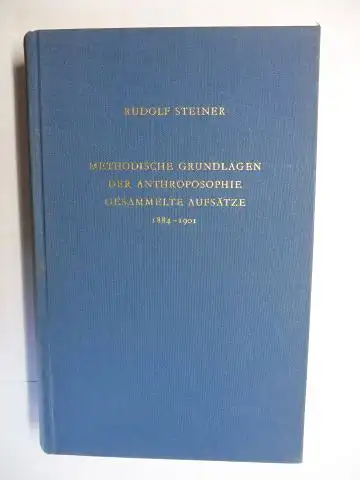 Steiner *, Rudolf, Edwin Froböse (Hrsg.) und Werner Teichert: RUDOLF STEINER. METHODISCHE GRUNDLAGEN DER ANTHROPOSOPHIE 1884-1901. GESAMMELTE AUFSÄTZE ZUR PHILOSOPHIE, NATURWISSENSCHAFT, ÄSTHETIK UND SEELENKUNDE. 