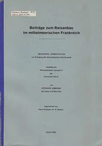 Ammann, Gerhard: Beiträge zum Reisanbau im mittelmeerischen Frankreich. 