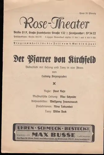 Rose - Theater Berlin. - Anzengruber, Ludwig: Programmheft zu: Der Pfarrer von Kirchfeld. Volksstück mit Gesang und Tanz in vier Akten. Regie: Paul Rose. Musikalische...