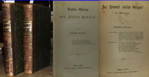 Brunner, Sebastian: Hau- und Bau-Steine zu einer Literatur-Geschichte der Deutschen : Wahrheit und keine Dichtung. Sechs Hefte in zwei Bänden. Heft 1: Vater Gleim der...