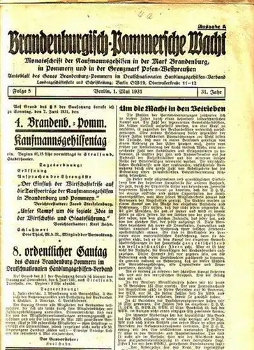 Brandenburgisch-Pommersche Wacht: Brandenburgisch - Pommersche Wacht. Monatsschrift der Kaufmannsgehilfen in der Mark Brandenburg, in Pommern und in der Grenzmark Posen-Westpreußen. 31. Jahr, Folge 5 vom 1. Mai 1931. Schriftleiter: Karl Hahn. 