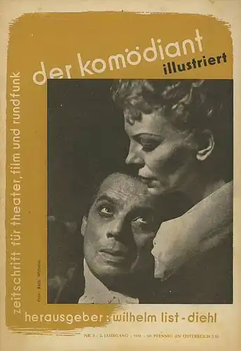 Komödiant illustriert, Der // List-Diehl, Wilhelm (Hrsg.): der komödiant illustriert. Zeitschrift für theater, film und rundfunk. 2. Jahrgang Nr. 3, 1951. 