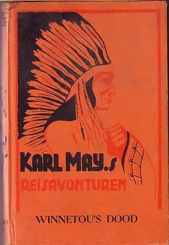 May, Dr. Karl. - Ph. Ch. Stemmer: Dr. Karl May´s Reisavonturen. Winnetou´s Dood. Vrij naar het duits door Stemmer. 