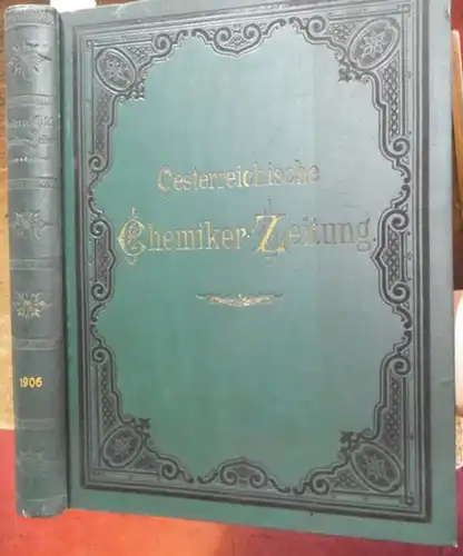 Österreichische ChemikerZeitung. - Heger, Hans / Stiassny, Eduard (Hrsg.). - Ed. Donath. - Emil Tischler. - Moritz Kohn. - Franz Erban. - Geh. Nernst...