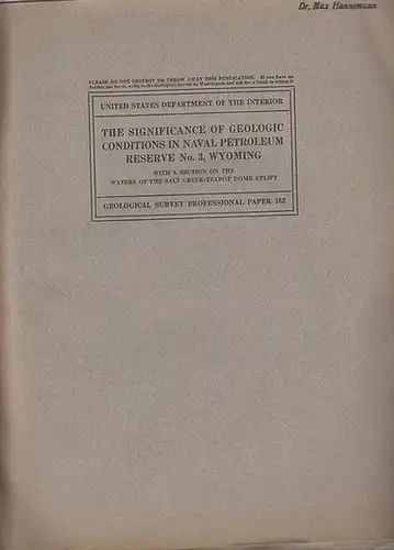 Thom, W.T. - Spieker, Edmund M. - Stabler, Herman: The significance of geologic conditions in Naval Petroleum Reserve No. 3, Wyoming. 