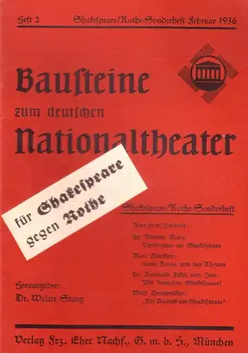 Stang, Walter (Herausgeber): Bausteine zum deutschen Nationaltheater. Heft 2, Februar 1936, Jahrgang 4. Organ der NS-Kulturgemeinde. Herausgeber: Walter Stang. Im Inhalt: 'Für Shakespeare gegen (Hans)...