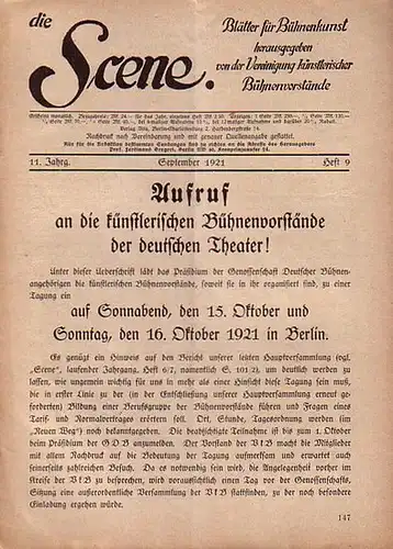 Scene, Die // Vereinigung künstlerischer Bühnenvorstände // Gregori, Ferdinand Prof. (Hrsg.): Die Scene. XI. Jahrgang, Heft 9, September 1921. Blätter für Bühnenkunst. - Inhalt: Aufruf...