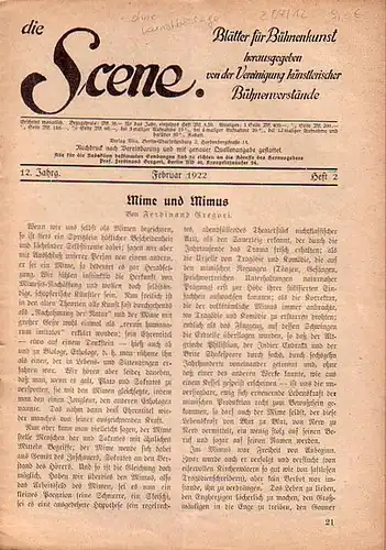 Scene, Die // Vereinigung künstlerischer Bühnenvorstände // Gregori, Ferdinand Prof. (Hrsg.): Die Scene. XII. Jahrgang, Heft 2, Februar 1922. Blätter für Bühnenkunst. - Inhalt: Mime...