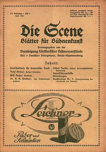 Scene, Die // Vereinigung künstlerischer Bühnenvorstände // Gregori, Ferdinand Prof. (Hrsg.): Die Scene. XII. Jahrgang, Heft 6, Juni 1922. Blätter für Bühnenkunst. - Inhalt: Hochschulkurse...