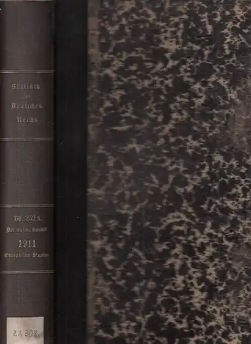 Statistik des Deutschen Reichs. / Kaiserliches Statistisches Amt: Auswärtiger Handel im Jahre 1911 - Der Verkehr mit den einzelnen Ländern im Jahre 1911 unter Vergleichung...