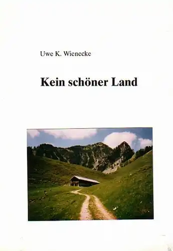 Wienecke, Uwe K: Kein schöner Land. Bibliophile Ausgabe. 