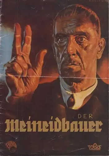 Pressedienst der TOBis-Filmkunst, Berlin (Hrsg.): Der Meineidbauer. 