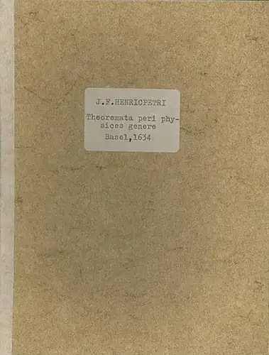 Henricpetrus, Johannes Fridericus: Theoremata peri physices genere nominibus et definitionibus. 