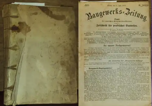 BaugewerksZeitung.- B. Felisch (Red.): Baugewerks-Zeitung - Organ der deutschen Baugewerken-Vereine. Zeitschrift für praktisches Bauwesen, III. Jahrgang 1871 mit den Heften 1 vom 1. Januar bis 53 vom 31. Dezember. ( Es FEHLT das Heft 3!). 