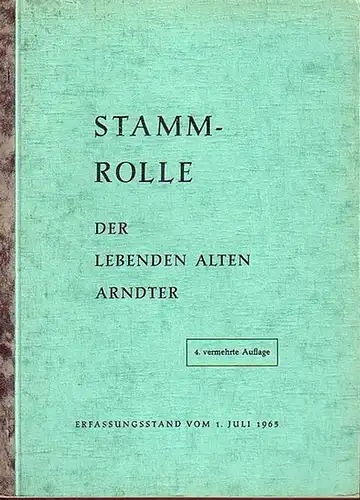 Berlin-Dahlem. - Hans-Jürgen Richter (Vorstand): Stammrolle der lebenden alten Arndter. Erfassungsstand vom 1. Juli 1965. Mit Geleitwort von H.-J. Richter und B. Wachsmuth. 