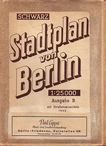 Schwarz, Richard: Stadtplan von Berlin. Ausgabe B. Maßstab 1:25 000. Mit Verzeichnis der Straßen, Plätze, Brücken, Bahnhöfe der S- und U-Bahn. 2 Teile. 