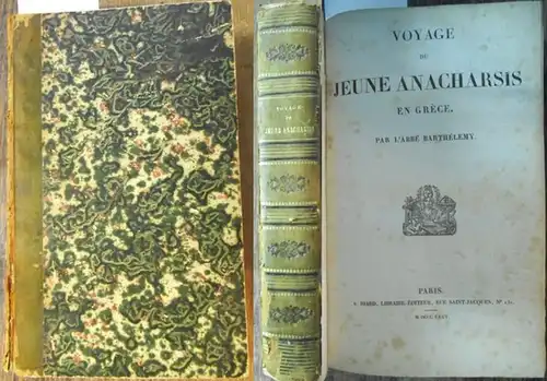 Anacharsis. - Barthelemy, Abbe Jean-Jaques: Voyage du jeune Anacharsis en Grèce. 