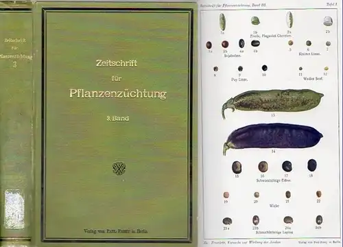 Zeitschrift für Pflanzenzüchtung. - Fruwirth, C. (Hrsg.) / L. Kiessling / H. Nilsson-Ehle / K. v. Rümker / E. v. Tschermak: Zeitschrift für Pflanzenzüchtung. Zugleich...