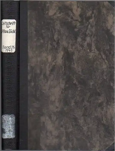 Zeitschrift für Pflanzenzüchtung. - Fruwirth, C. (Begründer) // Husfeld, B. (Schriftwalter); Kappert, H.; Nilsson-Ehle, H.; Roemer, Th.; Rudloff, C.F.; Rudorf, W.; Tschermak, E.v. (Herausgeber) //:...