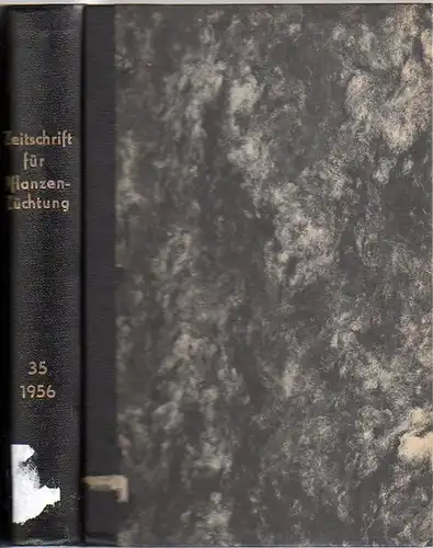 Zeitschrift für Pflanzenzüchtung. - Fruwirth, C. (Begründer) // Kappert, H.; Rudorf, W.; Stubbe, H.; Tschermak, E.v. (Herausgeber): Zeitschrift für Pflanzenzüchtung. Band 35 (Fünfunddreißigster Band), 1956. Komplett in 4 Heften. 